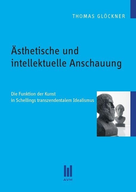 Asthetische und intellektuelle Anschauung (Paperback)