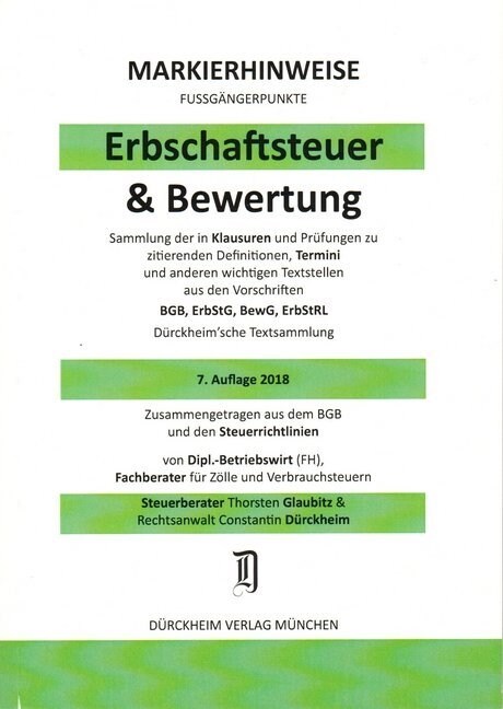 ERBSCHAFTSTEUER & BEWERTUNG Durckheim-Markierhinweise/Fußgangerpunkte Nr. 1835 fur das Steuerberaterexamen, 7. Aufl. 2018 /192. EL (Paperback)