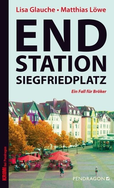 Endstation Siegfriedplatz (Paperback)