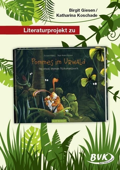 Literaturprojekt zu Pommes im Urwald (Paperback)