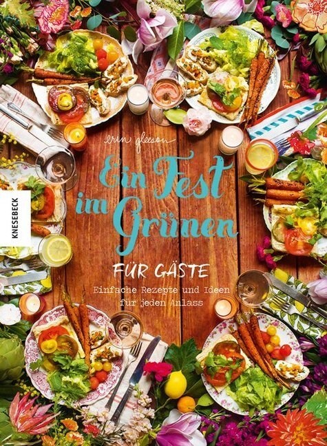 Ein Fest im Grunen fur Gaste (Hardcover)