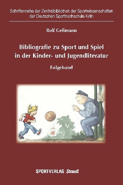 Bibliografie zu Sport und Spiel in der Kinder- und Jugendliteratur (Hardcover)