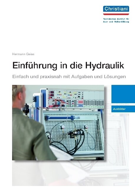 Einfuhrung in die Hydraulik - Ausbilder (Paperback)