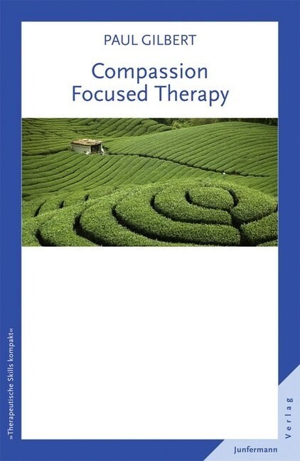 Compassion Focused Therapy (Paperback)