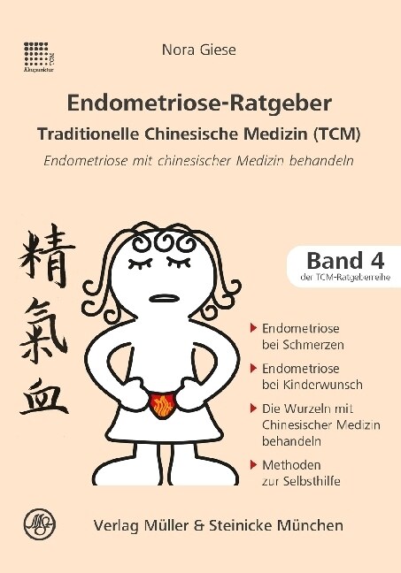 Endometriose-Ratgeber Traditionelle Chinesische Medizin (TCM) (Paperback)