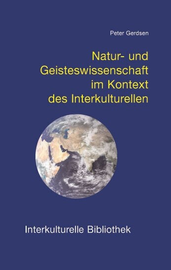 Natur- und Geisteswissenschaft im Kontext des Interkulturellen (Paperback)