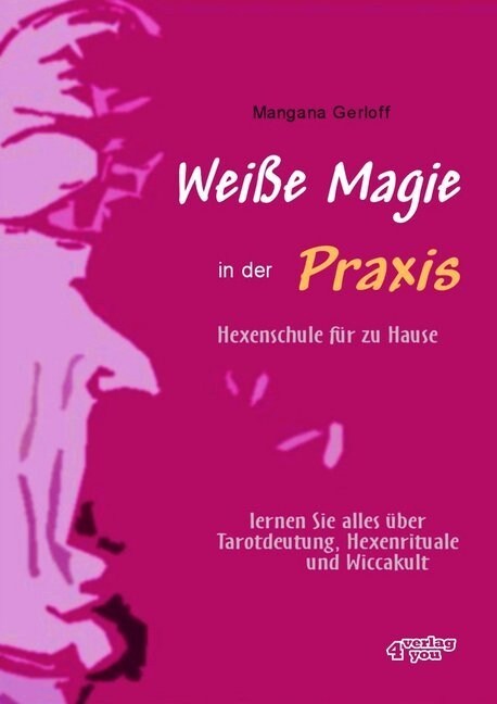 Weiße Magie in der Praxis (Paperback)