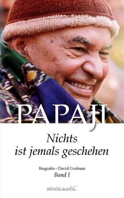 Papaji - Nichts ist jemals geschehen. Bd.1 (Paperback)