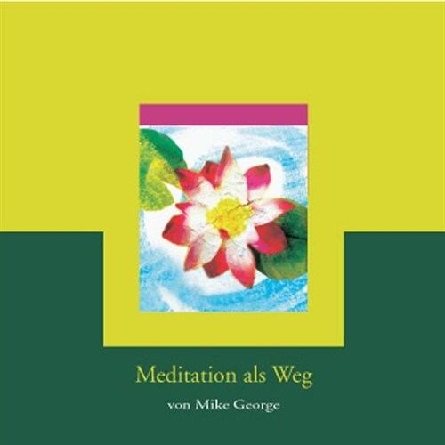 Meditation als Weg, 1 Audio-CD (CD-Audio)
