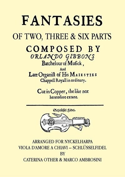 Fantasies, arranged for Nyckelharpa, Viola dAmore a Chiavi - Schlusselfidel (Sheet Music)
