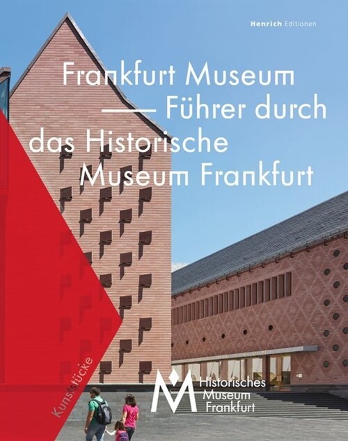 Frankfurt Museum - Fuhrer durch das Historische Museum Frankfurt (Hardcover)