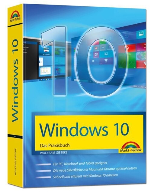 Windows 10 - Das Praxisbuch (Paperback)