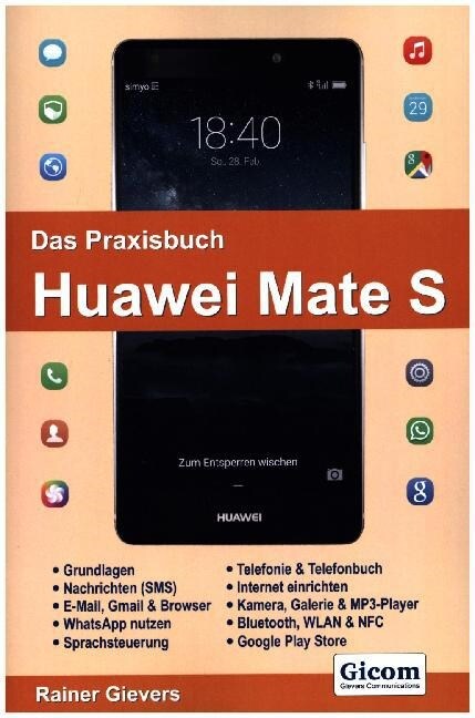 Das Praxisbuch Huawei Mate S - Handbuch fur Einsteiger (Paperback)