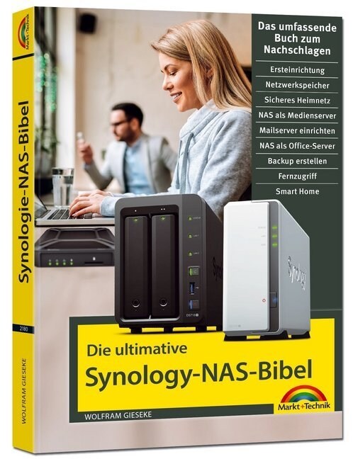 Die ultimative Synology NAS Bibel - Das Praxisbuch - mit vielen Insider Tipps und Tricks - komplett in Farbe (Hardcover)