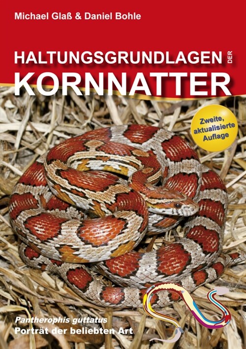 Haltungsgrundlagen der Kornnatter (Paperback)