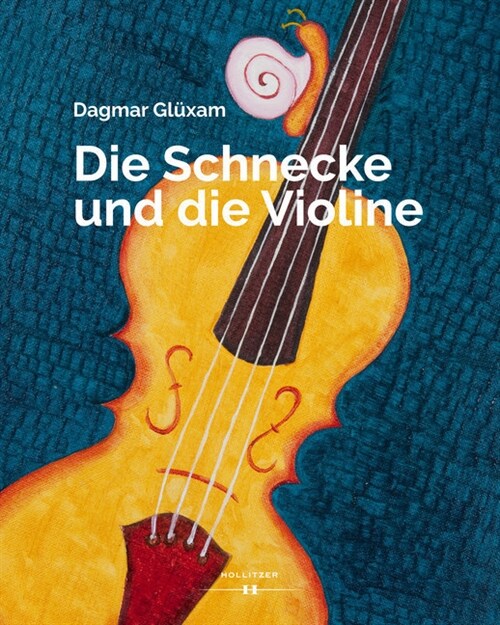 Die Schnecke und die Violine (Hardcover)