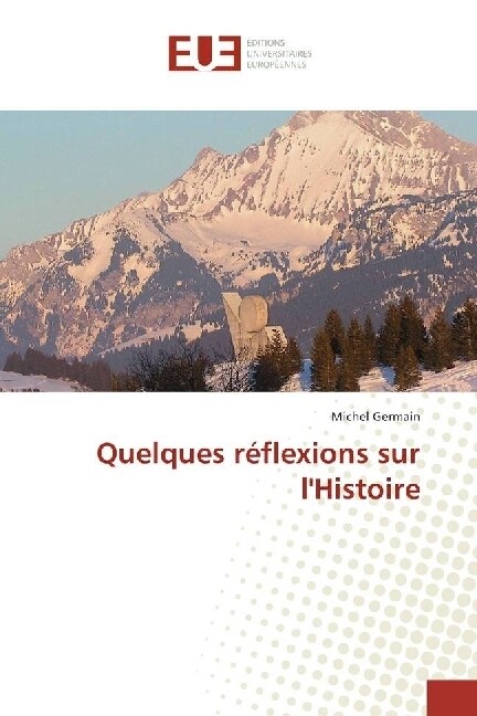 Quelques reflexions sur lHistoire (Paperback)