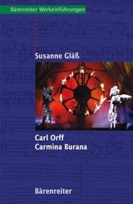 Carl Orff. Carmina Burana (Paperback)