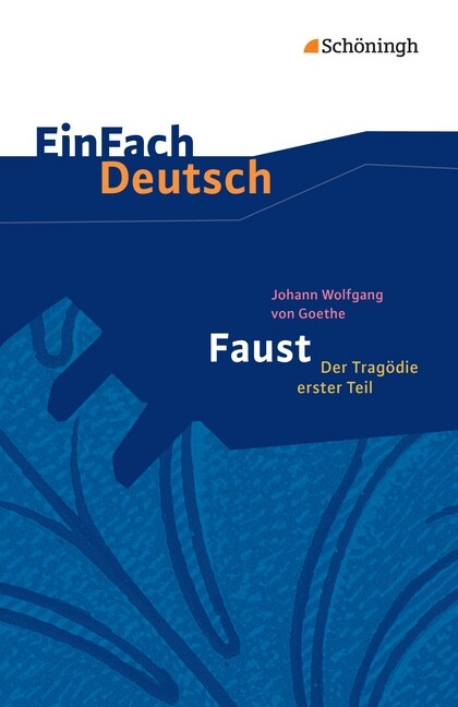 Faust - Der Tragodie erster Teil, Neubearbeitung Gymnasiale Oberstufe (Paperback)