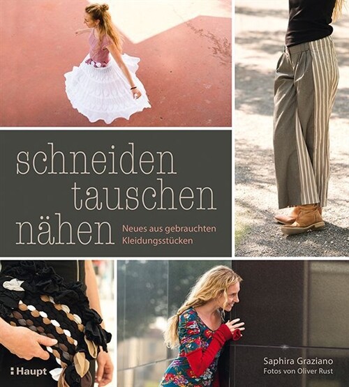 schneiden, tauschen, nahen (Paperback)