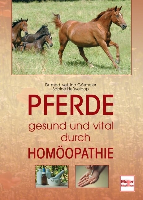 Pferde gesund und vital durch Homoopathie (Hardcover)