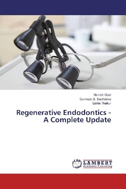Regenerative Endodontics - A Complete Update (Paperback)