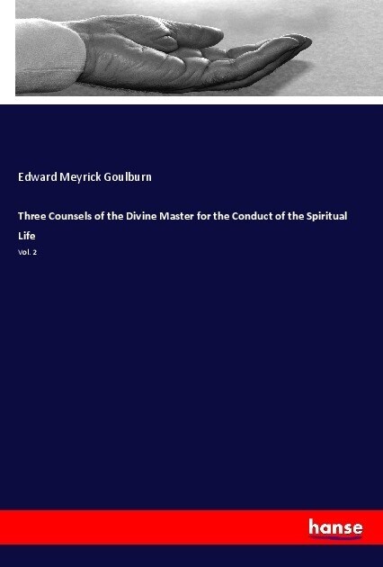 Three Counsels of the Divine Master for the Conduct of the Spiritual Life (Paperback)