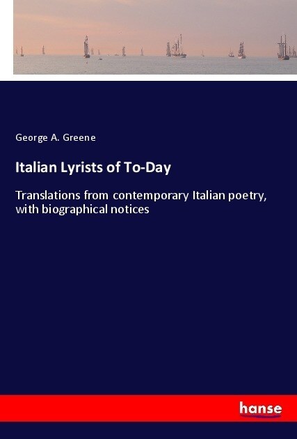 Italian Lyrists of To-Day (Paperback)