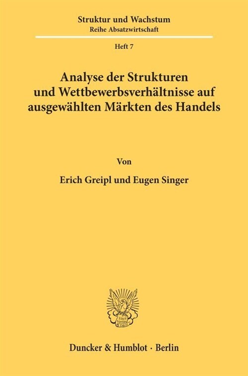 Analyse Der Strukturen Und Wettbewerbsverhaltnisse Auf Ausgewahlten Markten Des Handels: Belgien/Luxemburg, Bundesrepublik Deutschland, Frankreich, It (Paperback)