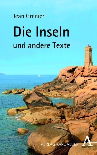 Die Inseln Und Andere Texte: Mit Einem Vorwort Von Albert Camus (Paperback, 3)