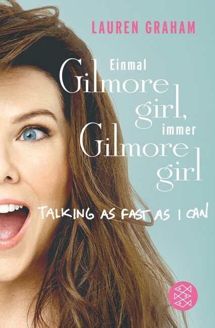 Einmal Gilmore Girl, immer Gilmore Girl (Paperback)