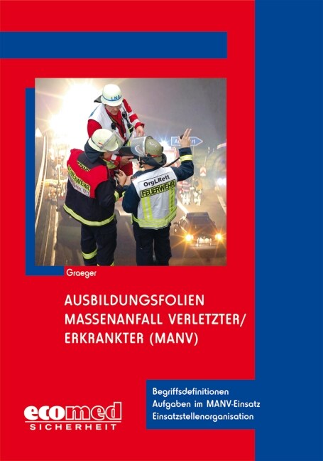 Ausbildungsfolien Massenanfall Verletzter/Erkrankter (MANV), CD-ROM (CD-ROM)