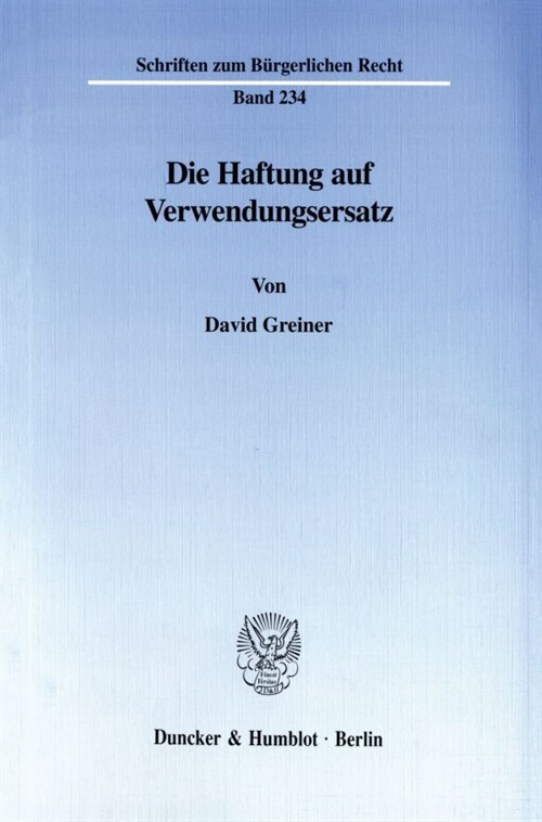 Die Haftung Auf Verwendungsersatz (Paperback)