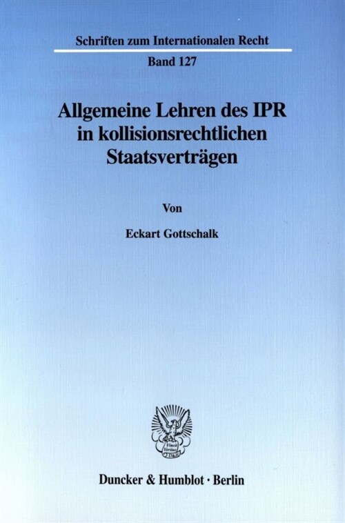 Allgemeine Lehren des IPR in kollisionsrechtlichen Staatsvertragen (Paperback)