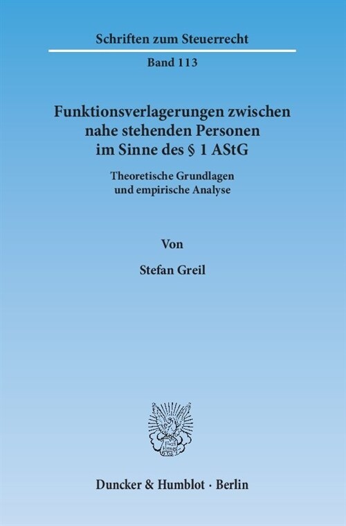 Funktionsverlagerungen Zwischen Nahe Stehenden Personen Im Sinne Des 1 Astg: Theoretische Grundlagen Und Empirische Analyse (Paperback)