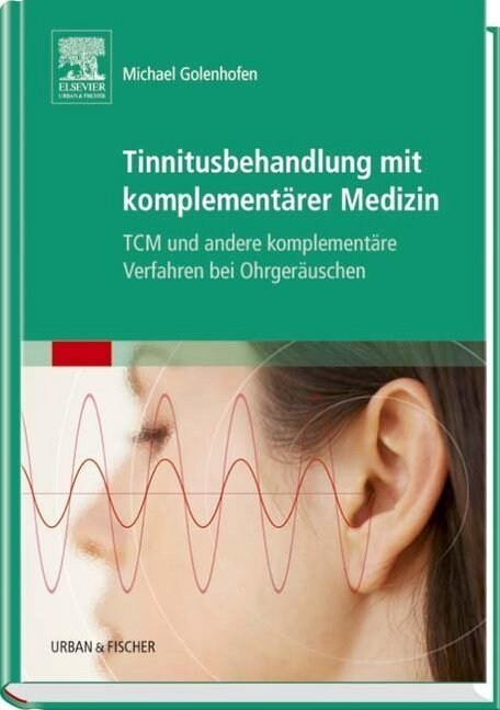 Tinnitusbehandlung mit komplementarer Medizin (Paperback)