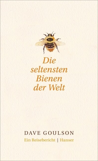 Die seltensten Bienen der Welt (Hardcover)
