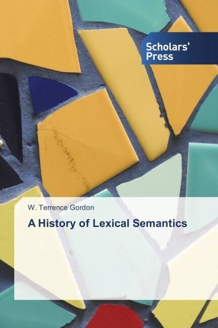 A History of Lexical Semantics (Paperback)