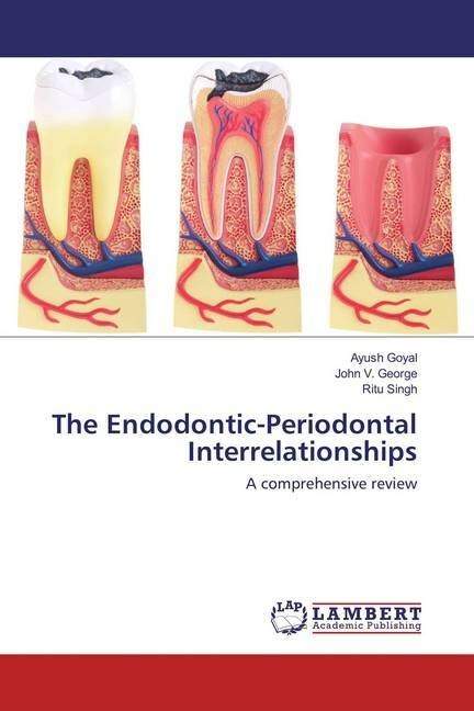 The Endodontic-Periodontal Interrelationships (Paperback)