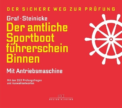 Der amtliche Sportbootfuhrerschein Binnen - Mit Antriebsmaschine (Hardcover)