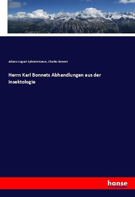 Herrn Karl Bonnets Abhandlungen aus der Insektologie (Paperback)