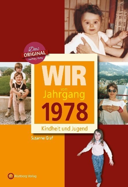 Wir vom Jahrgang 1978 - Kindheit und Jugend (Hardcover)