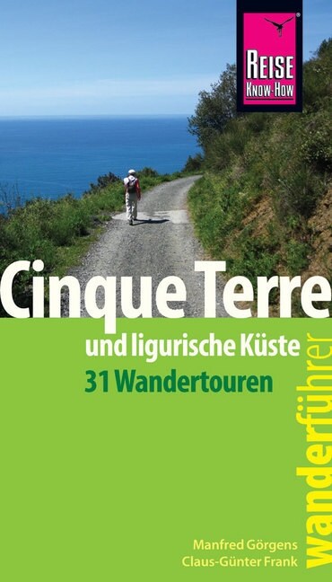 Reise Know-How Wanderfuhrer Cinque Terre und ligurische Kuste (Paperback)