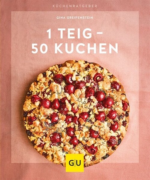 1 Teig - 50 Kuchen (Paperback)