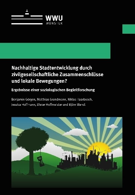 Nachhaltige Stadtentwicklung durch zivilgesellschaftliche Zusammenschlusse und lokale Bewegungen？ (Paperback)