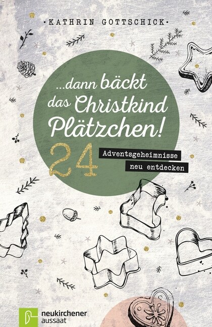 Dann backt das Christkind Platzchen! (Paperback)