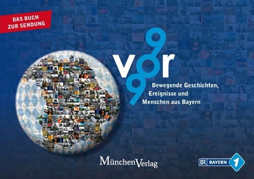 9vor9 - Bewegende Geschichten, Ereignisse und Menschen aus Bayern (Paperback)