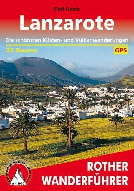 Rother Wanderfuhrer Lanzarote (Paperback)