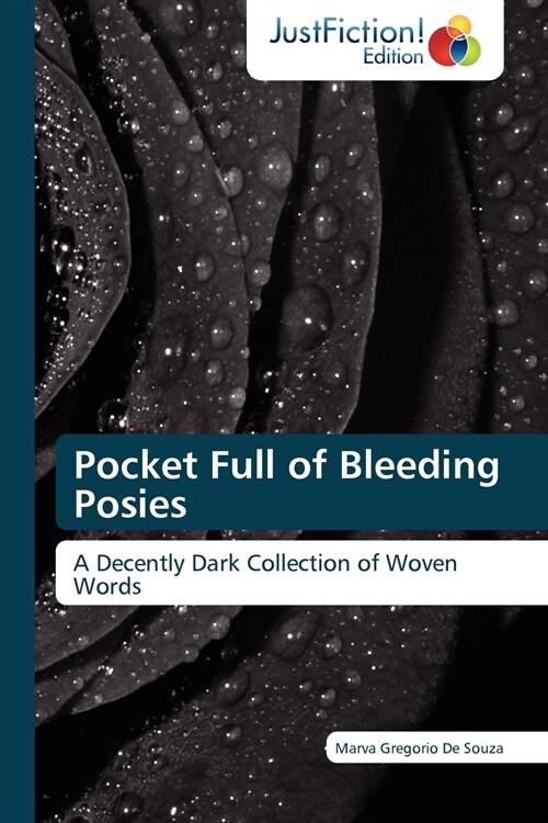 Pocket Full of Bleeding Posies (Paperback)