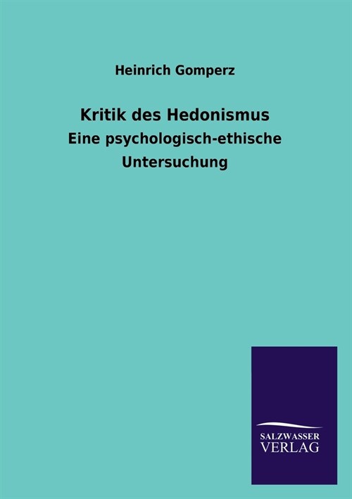 Kritik des Hedonismus (Paperback)